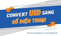 Convert UID facebook sang số điện thoại nhanh thần tốc