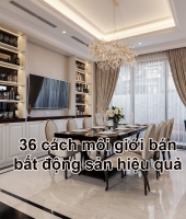 36 cách môi giới bán nhà thổ cư hiệu quả